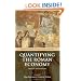 Quantifying the Roman Economy: Methods and Problems (Oxford Studies on the Roman Economy)