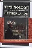 Technology and the making of The Netherlands : the age of contested modernization, 1890-1970