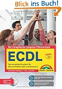 ECDL - Das komplette Kursbuch f�r Office 2010 und Windows 7: Zertifiziert nach Syllabus 5.0