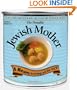 The Portable Jewish Mother: Guilt, Food, And... When Are You Giving Me Grandchildren