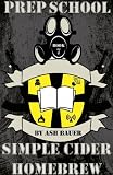 Prep School: Simple Cider Homebrew