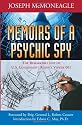 Memoirs of a Psychic Spy: The Remarkable Life of U.S. Government Remote Viewer 001