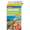 MARCO POLO Reisef�hrer Burgund: Reisen mit Insider-Tipps. Mit Reiseatlas und Sprachf�hrer Franz�sisch