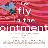 The Fly in the Ointment: 70 Fascinating Commentaries on the Science of Everyday Life