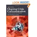 Ongoing Crisis Communication: Planning, Managing, and Responding