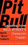 Pit Bull: Lessons from Wall Street's...