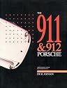 The 911 & 912 Porsche: A Restorer's Guide to Authenticity