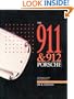 The 911 & 912 Porsche: A Restorer's Guide to Authenticity