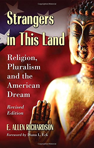 Strangers in This Land: Religion, Pluralism and the American Dream, Revised Edition