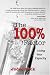 The 100 Percent Factor: Living Your Capacity