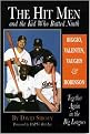 The Hit Men and the Kid Who Batted Ninth (Biggio, Valentin, Vaughn & Robinson Together Again in the Big Leagues) (Illustrated) (Hardcover)