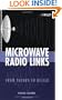Microwave Radio Links: From Theory to Design (Wiley Series in Telecommunications and Signal Processing)