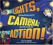 Books : Lights, Camera, Action!: Making Movies and TV from the Inside Out