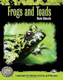 Frogs and Toads (Complete Herp Care)