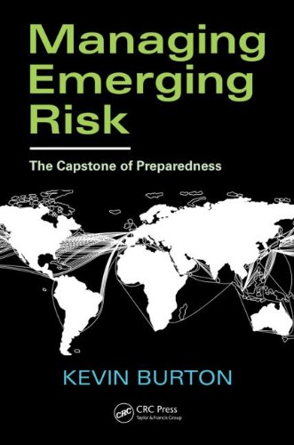 Managing Emerging Risk: The Capstone of Preparedness