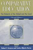 Comparative Education, Second Edition; The Dialectic of the Global and the Local