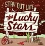 Stay Out Late With the Lucky Stars
