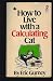 How To Live With A Calculating Cat