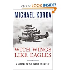 With Wings Like Eagles: A History of the Battle of Britain