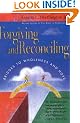 Forgiving and Reconciling: Bridges to Wholeness and Hope
