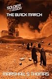 THE BLACK MARCH: Book Two of the Soldier of the Legion series (Soldier of the Legion)