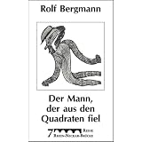 Der Mann, der aus den Quadraten fielvon "Rolf Bergmann"