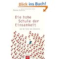 Die hohe Schule der Einsamkeit: Von der Kunst des Alleinseins