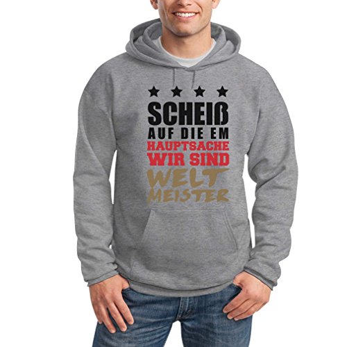Scheiss Auf Die EM – Hauptsache Wir Sind Weltmeister Kapuzenpullover Hoodie Large Grau