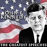 The Greatest Speeches of President John F. Kennedy