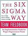 The Six Sigma Way Team Fieldbook: An Implementation Guide for Process Improvement Teams