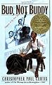 Bud, Not Buddy (Coretta Scott King Author Award Winner)