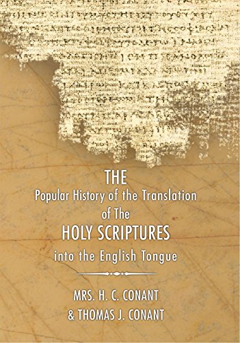 The History of the Translation of the Holy Scriptures into the English Tongue: With Specimens of the Old English Versions (The Standard)