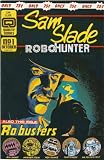 Sam Slade, Robo-Hunter #1 Vol. 2 October 1986