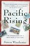 Pacific Rising: The Emergence of a New World Culture