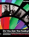 Do You Get The Feeling?: A handbook to facilitate emotional awareness and communication 150 ways to express yourself