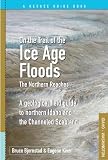 On the Trail of the Ice Age Floods - Northern Reaches