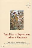 Petit Dico des Expressions Latines et Grecques