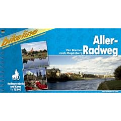 Aller Radweg: Von Bremen nach Magdeburg 1 : 75 000. Radtourenbuch
