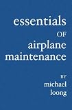 Essentials of Airplane Maintenance