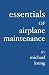 Essentials of Airplane Maintenance