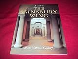 A guide to the Sainsbury Wing at the National Gallery