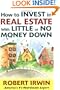How to Invest in Real Estate With Little or No Money Down