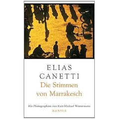 Die Stimmen von Marrakesch: Aufzeichnungen nach einer Reise