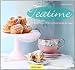 Bücher : Teatime: 80 Köstlichkeiten für die schönste Stunde des Tages