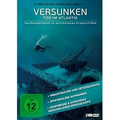 Versunken - Tod im Atlantik - Tauchexpeditionen zu verschollenen Kriegsschiffen [2 DVDs]