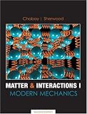 Matter and Interactions I: Modern Mechanics