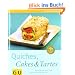Quiches, Cakes & Tartes. Au�en knusprig, innen saftig - pikante Kuchen aus aller Welt (Einfach clever)