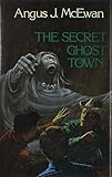 The secret ghost town