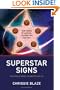 Superstar Signs: Sun Signs of Heroes, Celebrities and You