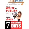How to Write and Publish Your Own eBook in as Little as 7 Days
